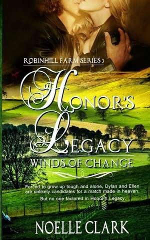 Honor's Legacy de Noelle Clark