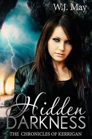 Hidden Darkness de W. J. May