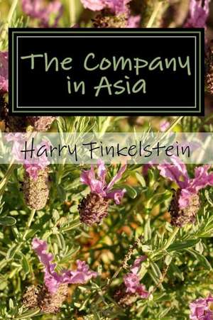 The Company in Asia de Harry Finkelstein