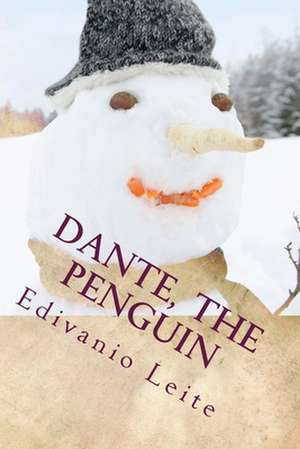 Dante, the Penguin de Edivanio Leite