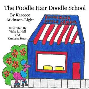 The Poodle Hair Doodle School de Kareece Atkinson-Light