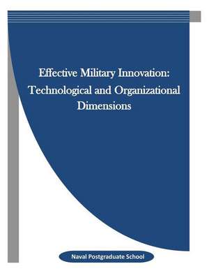 Effective Military Innovation de Naval Postgraduate School