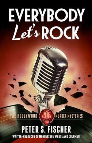 Everybody Let's Rock de Peter S. Fischer