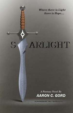 Starlight de Aaron C. Gord