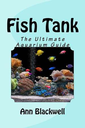 Fish Tank de Ann Blackwell