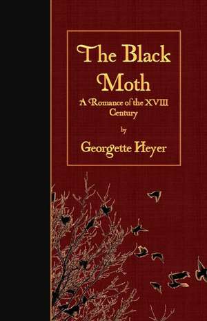 The Black Moth de Georgette Heyer