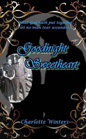 Goodnight Sweetheart de Charlotte Winters