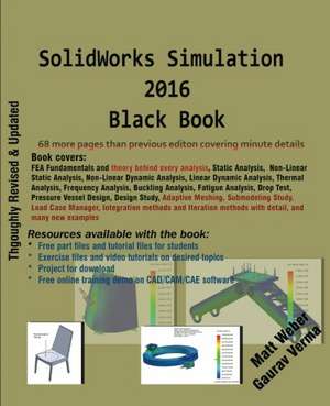 Solidworks Simulation 2016 Black Book de Matt Weber