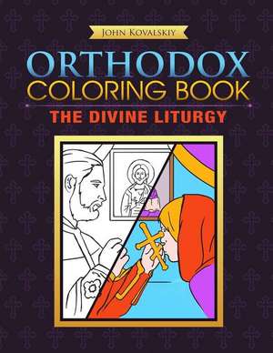 Orthodox Coloring Book de John Kovalskiy