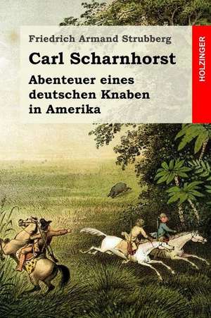 Carl Scharnhorst de Friedrich Armand Strubberg