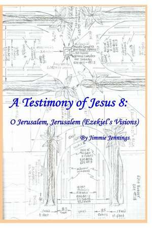 A Testimony of Jesus 8 de Jimmie Jennings