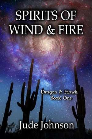 Spirits of Wind & Fire de Jude Johnson