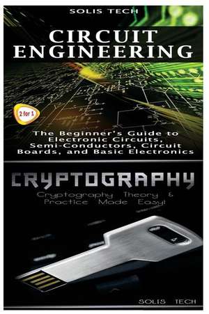 Circuit Engineering & Cryptography de Solis Tech