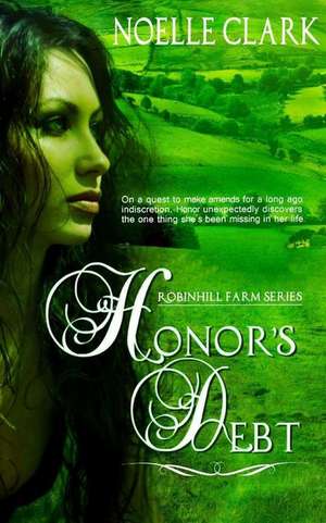 Honor's Debt de Noelle Clark