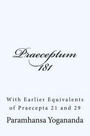 Praeceptum 181 de Paramhansa Yogananda