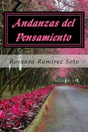 Andanzas del Pensamiento de Rosaura Ramirez Soto