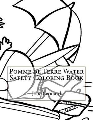 Pomme de Terre Water Safety Coloring Book de Jobe Leonard