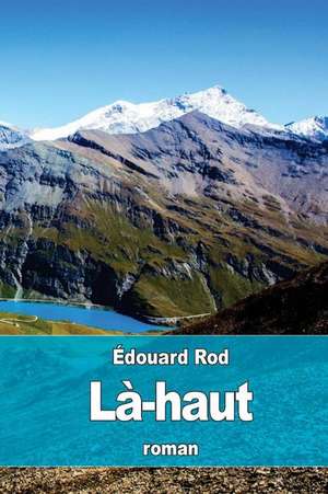 La-Haut de Edouard Rod