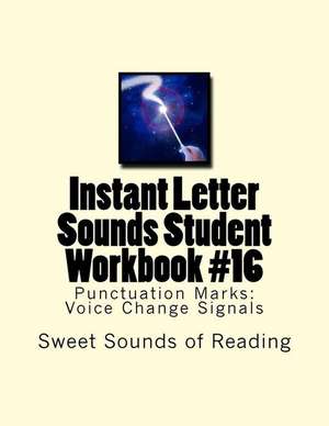 Instant Letter Sounds Student Workbook #16 de Sweet Sounds of Reading