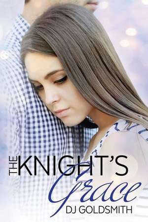 The Knight's Grace de D. J. Goldsmith