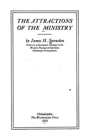 The Attractions of the Ministry de James Snowden