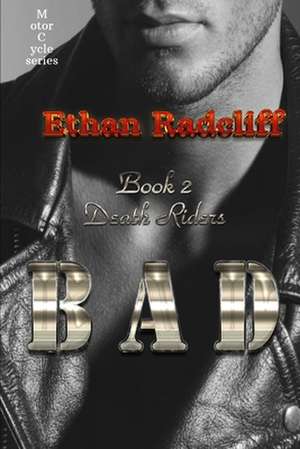 Bad de Ethan Radcliff