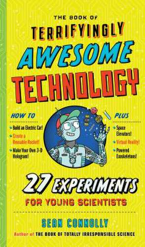 The Book of Terrifyingly Awesome Technology de Sean Connolly