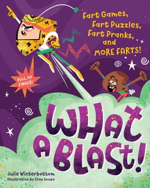 What a Blast! de Julie Winterbottom