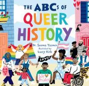 The ABCs of Queer History de Seema Yasmin