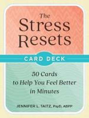 Stress Resets (Card Deck) de Jennifer L Taitz