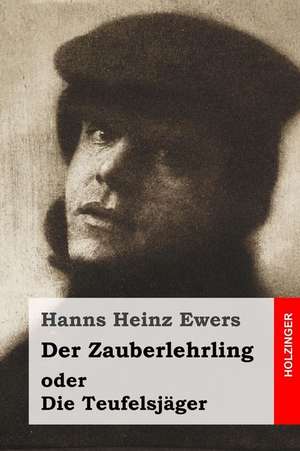 Der Zauberlehrling de Hanns Heinz Ewers