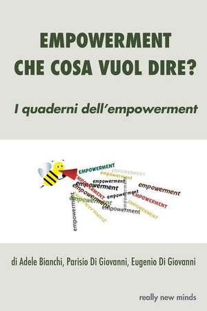 Empowerment. Che Cosa Vuol Dire? de Adele Bianchi