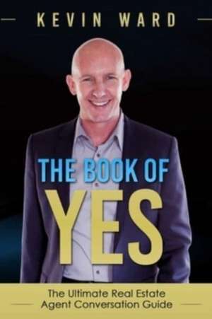 The Book of Yes de Kevin Ward