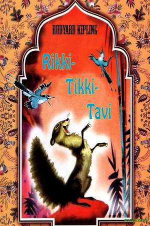 Rikki-Tikki-Tavi de Rudyard Kipling