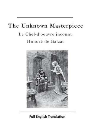 The Unknown Masterpiece de Honore De Balzac