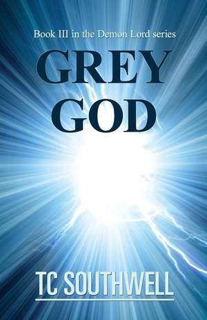 Grey God de T. C. Southwell