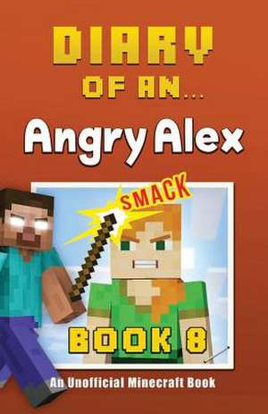 Diary of an Angry Alex