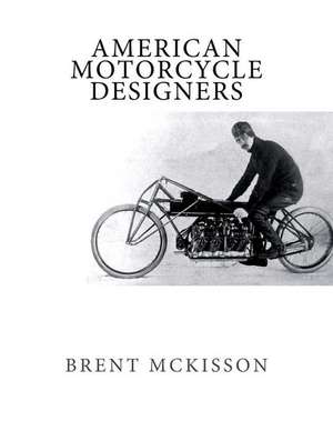 American Motorcycle Designers de Brent McKisson