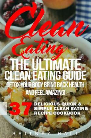 Clean Eating de Britney Hall