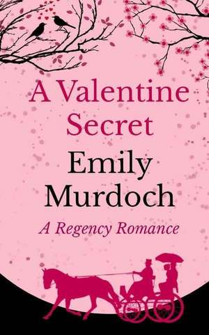 A Valentine Secret de Emily Murdoch