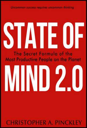 State of Mind 2.0 de Christopher A. Pinckley