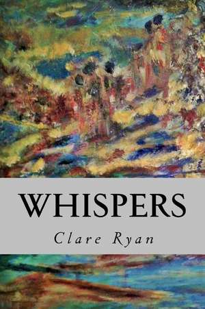 Whispers de Clare Ryan