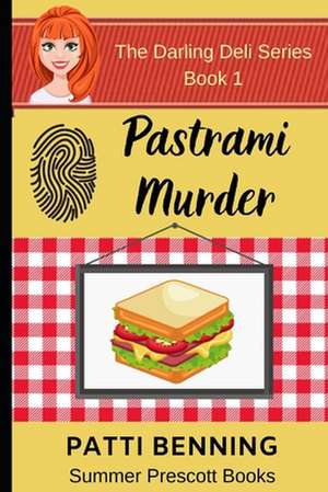 Pastrami Murder de Patti Benning