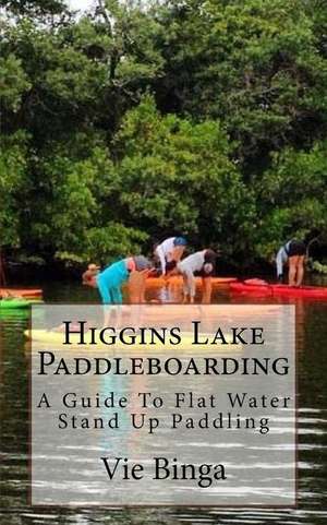 Higgins Lake Paddleboarding de Vie Binga