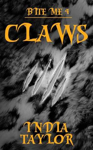 Claws de India Taylor