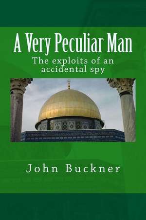 A Very Peculiar Man de John Buckner