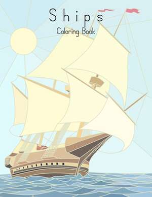 Ships Coloring Book for Grown-Ups 1 de Nick Snels