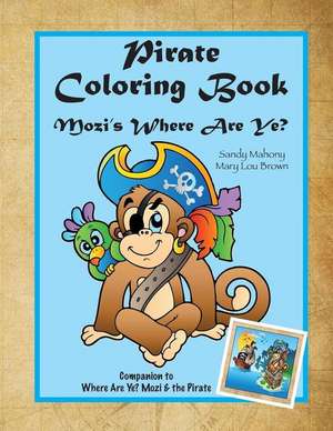 Pirate Coloring Book de Sandy Mahony