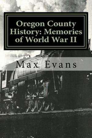 Oregon County History de Max Evans