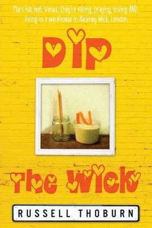 Dip in the Wick de Russell Thoburn